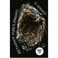 O ninho - Vencedor do Prêmio Jabuti 2024 O ninho - Vencedor do Prêmio Jabuti 2024