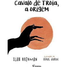 Cavalo de Troia, a Origem