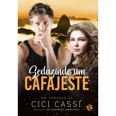 Seduzindo um cafajeste Seduzindo um cafajeste