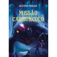Missão carbúnculo Missão carbúnculo