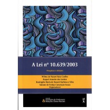 A Lei número 10.639/2003: pesquisas e debates