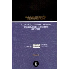 A artimética, a pedagogia moderna e a formação de professores (1870-1920)