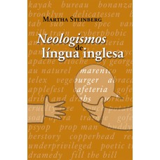 Neologismos da língua inglesa Neologismos da língua inglesa