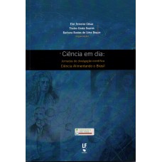 Ciência em dia: jornadas de divulgação cientifica: ciência alimentando o Brasil Ciência em dia: jornadas de divulgação cientifica: ciência alimentando o Brasil