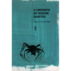 A Lerosofia do Doutor Gaustou A Lerosofia do Doutor Gaustou