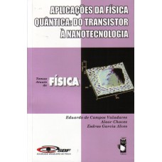 Aplicações da Física Quântica: do Transistor à Nanotecnologia