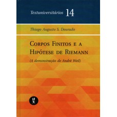 Corpos Finitos e a Hipótese de Reimann: (A Demonstração de André Weil)