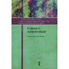 Cultura e subjetividade: perspectivas em debate