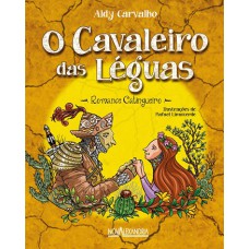O cavaleiro das léguas O cavaleiro das léguas