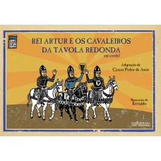 Rei Artur e os cavaleiros da Távola Redonda em cordel Rei Artur e os cavaleiros da Távola Redonda em cordel