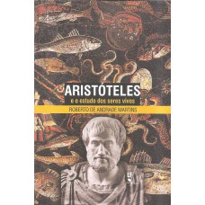 Aristóteles e o estudo dos seres vivos Aristóteles e o estudo dos seres vivos