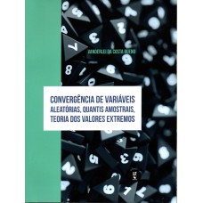 Convergência de Variáveis Aleatórias, Quantis Amostrais, Teoria dos Valores Extremos