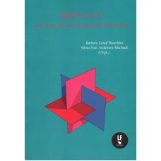Álgebra Linear sob o ponto de vista da Educação Matemática