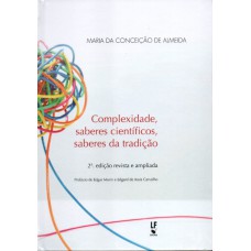 Complexidade, saberes científicos, saberes da tradição - Capa Dura