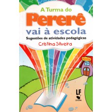 A Turma do Pererê vai à escola: Sugestões de atividades pedagógicas