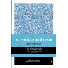 A diversidade em discussão: inclusão, ações afirmativas, formação e práticas docentes