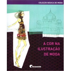 A cor na ilustração de moda A cor na ilustração de moda