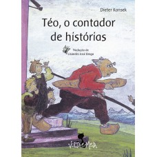 Téo, o contador de histórias Téo, o contador de histórias