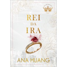 Rei da Ira (Reis do Pecado – Livro 1) Rei da Ira (Reis do Pecado – Livro 1)