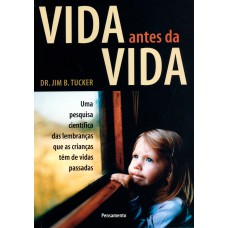 Vida Antes da Vida Vida Antes da Vida