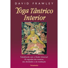 Yoga Tântrico Interior Yoga Tântrico Interior