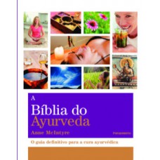 A bíblia do ayurveda