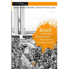 Brasil em transe Bolsonarismo e Nova Direita
