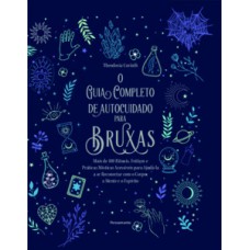 O guia completo de autocuidado para bruxas