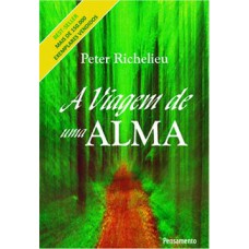 A viagem de uma alma A viagem de uma alma