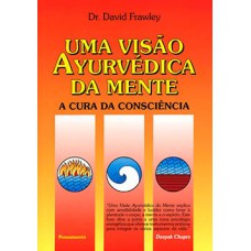 Uma visão ayurvédica da mente