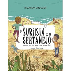 O surfista e o sertanejo