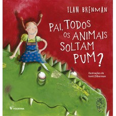 Pai, todos os animais soltam pum?