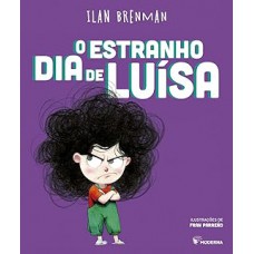 O estranho dia de Luísa O estranho dia de Luísa