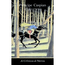 As crônicas de Nárnia - Príncipe Caspian As crônicas de Nárnia - Príncipe Caspian