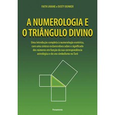 A numerologia e o triângulo divino A numerologia e o triângulo divino