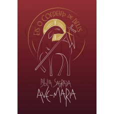 Bíblia Sagrada Ave-Maria - Eis o Cordeiro de Deus - Vermelha Bíblia Sagrada Ave-Maria - Eis o Cordeiro de Deus - Vermelha