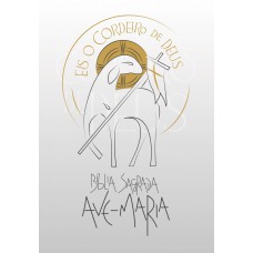 Bíblia Sagrada Ave-Maria - Eis o Cordeiro de Deus - Branca Bíblia Sagrada Ave-Maria - Eis o Cordeiro de Deus - Branca