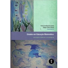 Estudos em Educação Matemática: abordagens didáticas e sociológicas