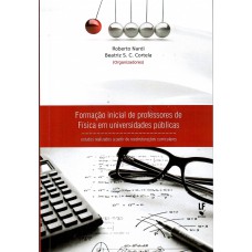 Formação inicial de professores de Física em universidades públicas: estudos realizados a partir de reestruturações curriculares