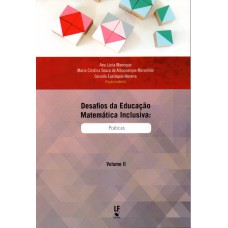 Desafios da Educação Matemática Inclusiva: Práticas