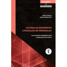 História da matemática e produção de videoaulas: uma proposta pedagógica para a elaboração de roteiros