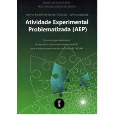 Ensino experimental de ciências: uma proposta: atividade experimental problematizada (AEP)