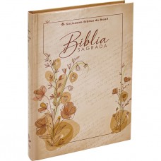 Bíblia Sagrada ARC, para Mulher, Letra Regular, Capa Dura Ilustrada: Bege Bíblia Sagrada ARC, para Mulher, Letra Regular, Capa Dura Ilustrada: Bege