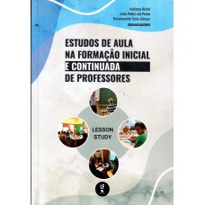 Estudos de aula na formação inicial e continuada de professores