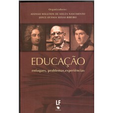 Educação: enfoques, problemas e experiências