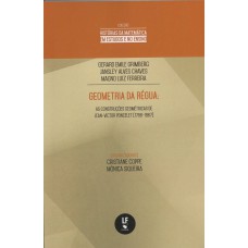Geometria da régua: as construções geométricas de Jean-Victor Poncelet (1788-1867)