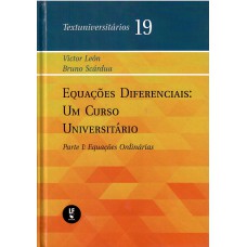 Equações Diferenciais: Um Curso Universitário: Parte I: Equaçoes Ordinárias