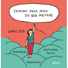 Inteiro pesa mais do que metade