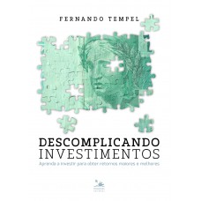 Descomplicando Investimentos Descomplicando Investimentos