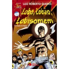 Lobo, lobão, lobisomem Lobo, lobão, lobisomem
